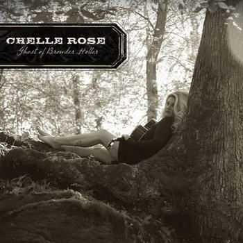 Chelle Rose - Ghost Of Browder Holler (2012) Chelle Rose - Ghost Of Browder Holler (2012)