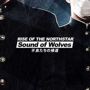 Rise Of The Northstar - Sound of Wolves (Single) (2012) Rise Of The Northstar - Sound of Wolves (Single) (2012)