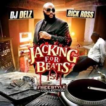 Rick Ross – Jackin For Beats: Freestyle Collection (2012) Rick Ross – Jackin For Beats: Freestyle Collection (2012)