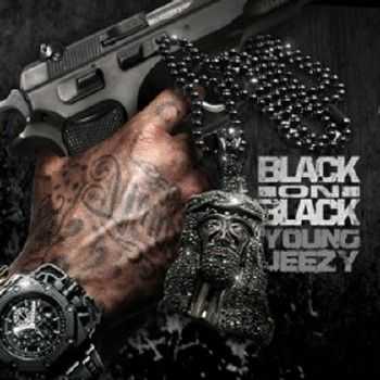 Young Jeezy  Black On Black (2012)