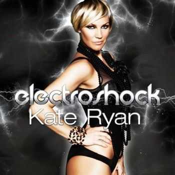 Kate Ryan - Electroshock (2012) Kate Ryan - Electroshock (2012)