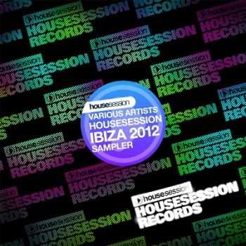 VA - Housesession Ibiza 2012 Sampler (2012)