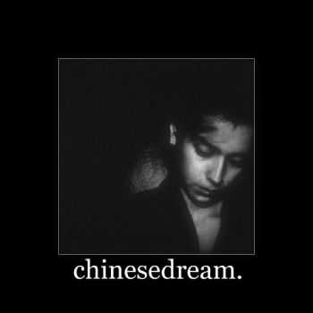 Chinesedream. - Chinesedream. (2012)