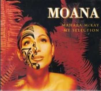 VA - Mahara McKay - Moana - My Selection (2001)