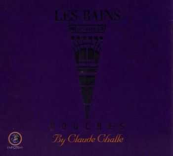 VA - Claude Challe  Les Bains Douches (2003)