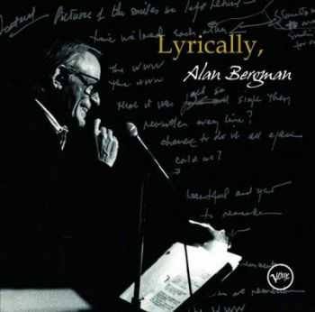 Alan Bergman - Lyrically, Alan Bergman (2007)