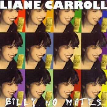 Liane Carroll - Billy No Mates (2003) [Remastered 2010]