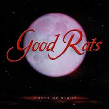 Good Rats - Cover Of Night (2000)