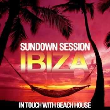 Sundown Session Ibiza: In Touch With Beach House (2012)