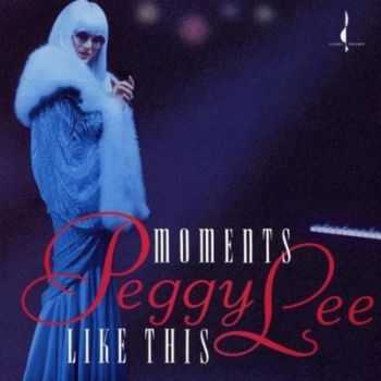 Peggy Lee - Moments Like This (1993)