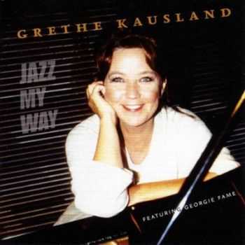 Grethe Kausland - Jazz My Way (2008)