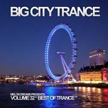 Big City Trance Volume 32 (2012)