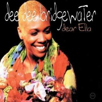 Dee Dee Bridgewater - Dear Ella (1997)