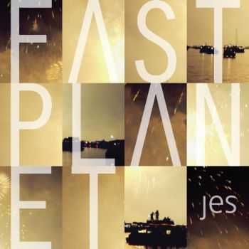 Fast Planet - JES (2012)