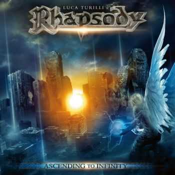 Luca Turilli's Rhapsody - Ascending to Infinity (2012) Luca Turilli's Rhapsody - Ascending to Infinity (2012)