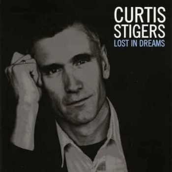 Curtis Stigers - Lost In Dreams (2009)