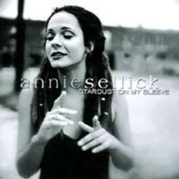 Annie Sellick - Stardust On My Sleeve (2000)