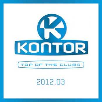 Kontor Top of the Clubs 2012.03 (2012)