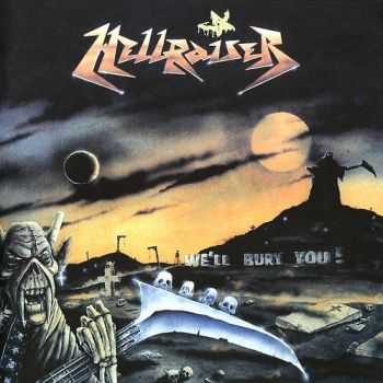 Hellraiser - We'll Bury You! (1990) {Reissue 2007}