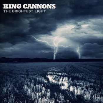 King Cannons - The Brightest Light (2012)