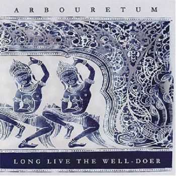 Arbouretum - Long Live the Well-Doer (2004) Arbouretum - Long Live the Well-Doer (2004)