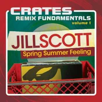 Jill Scott - Crates: Remix Fundamentals Vol.1 (2012) Jill Scott - Crates: Remix Fundamentals Vol.1 (2012)