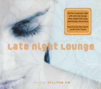 Hillton FM - Late Night Lounge (2008)