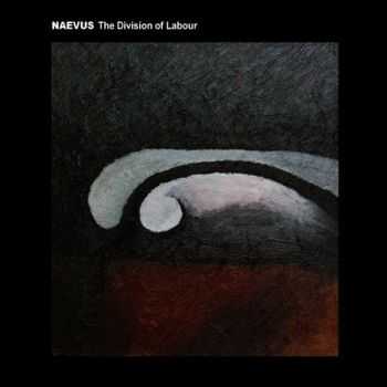 Naevus - The Division Of Labour (2012)
