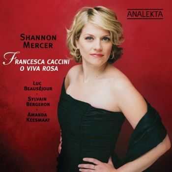 Francesca Caccini - O Viva Rosa (2010)