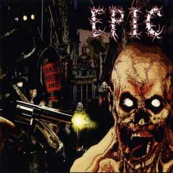 Epic - Zombie Hunters Inc. (2011) [Flac]