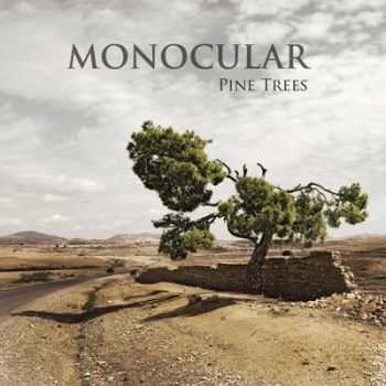 Monocular - Pine Trees (2012) Monocular - Pine Trees (2012)