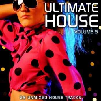 VA - Ultimate House Vol. 5 (2012) VA - Ultimate House Vol. 5 (2012)