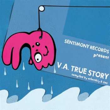 VA - True Story (2008) VA - True Story (2008)