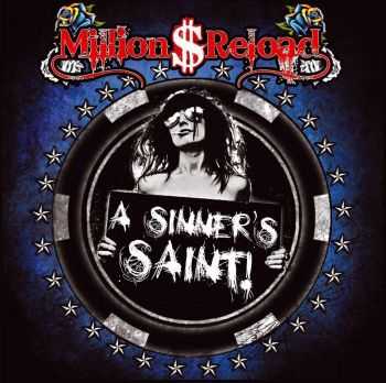 Million Dollar Reload - A Sinner’s Saint! (2012) HQ Million Dollar Reload - A Sinner’s Saint! (2012) HQ