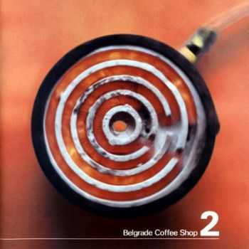 VA - Belgrade Coffee Shop 2 (2001)