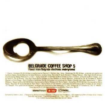 VA - Belgrade Coffee Shop 5 (2005 )