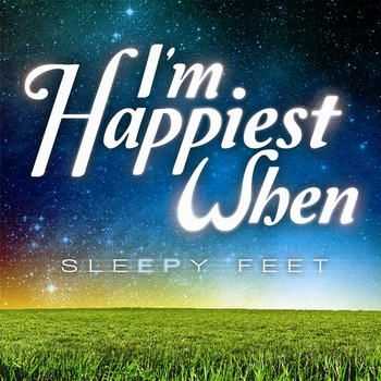 I'm Happiest When... - Sleepy Feet [EP] (2012)