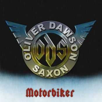 Oliver/Dawson Saxon - Motorbiker (2012)