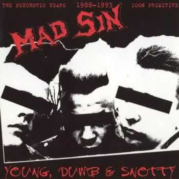 Mad Sin - Young, Dumb & Snotty (2001)