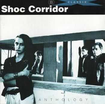 Shoc Corridor - Anthology  (1993)