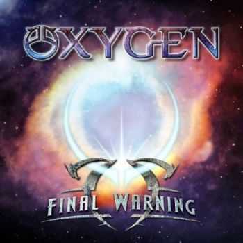 Oxygen - Final Warning (2012)