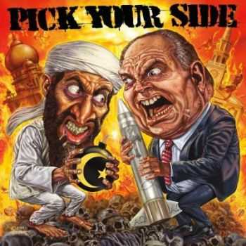 Pick Your Side - Let Me Show You How Democracy Works (2012) Pick Your Side - Let Me Show You How Democracy Works (2012)