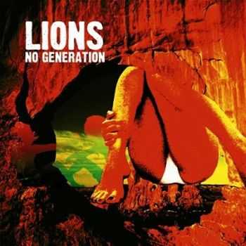Lions - No Generation (2008)
