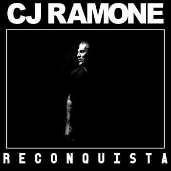 CJ Ramone - Reconquista (2012)