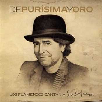 De Pursima Y Oro (Los Flamencos Cantan A Sabina) (2012)