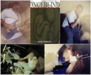 Onceblind - Made Complete (2000) Onceblind - Made Complete (2000)