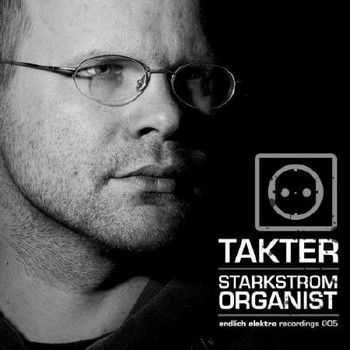 Takter - Starkstrom Organist (2011)