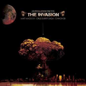 Guerilla War Tactix - The Invasion (2009) Guerilla War Tactix - The Invasion (2009)