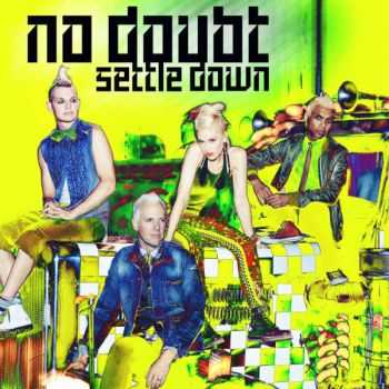 No Doubt - Settle Down (Single) (2012)