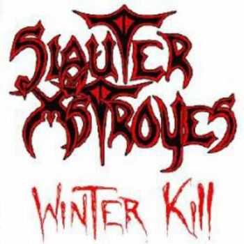 Slauter Xstroyes - Winter Kill (Reissue 1999) (1985)